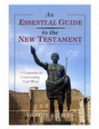 Research paper thumbnail of An Essential Guide to the New Testament: A Companion for Understanding God’s Word