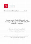 Research paper thumbnail of Access to the Trade: Monopoly and Mobility in European Craft Guilds, 17 th and 18 th Centuries