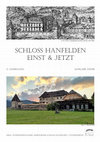 Research paper thumbnail of 2018_Theune, Winkelbauer, Fürhacker, Schloss Hanfelden Einst & Jetzt, Ausgabe 2