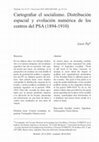 Research paper thumbnail of Cartografiar el socialismo. Distribución espacial y evolución numérica de los centros del Partido Socialista argentino (1894-1910)