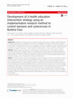 Research paper thumbnail of Development of a health education intervention strategy using an implementation research method to control taeniasis and cysticercosis in Burkina Faso