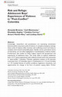 Research paper thumbnail of Risk and Refuge: Adolescent Boys' Experiences of Violence in "Post-Conflict" Colombia