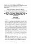 Research paper thumbnail of THE} {IMPACT} {OF} {SERVICE} {BRAND} {EVALUATION}, {CUSTOMER} {ENGAGEMENT} {ON} {BRAND} {TRUST} {AND} {BRAND} {LOYALTY} - {STUDY} {ON} {CULINARY} {BUSINESS} {AS} {PART} {OF} {CREATIVE} {ECONOMY} {INDUSTRY} {IN} {INDONESIA