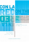 Research paper thumbnail of «Hacia un balance de la literatura hipermedia». En: Bocanegra, L.; García, A. (eds.). Con la Red / En la Red. Creación, investigación y comunicación cultural y artística en la era Internet. Granada: Universidad de Granada; New York: Downhill, 2017, pp. 129-154. ISBN  978-0-9897361-3-8