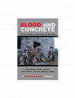 Research paper thumbnail of Blood and Concrete: 21st Century Conflict in Urban Centers and Megacities-A Small Wars Journal Anthology