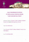 Research paper thumbnail of CALL FOR PRESENTATIONS IV SOFIA LEGAL SCIENCE WEEK "LAW AND REVOLUTION" Faculty of Law and the Sofia Legal Science Network Topic: Law and Revolution