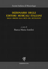 Research paper thumbnail of AMADINO, Ricciardo – Dizionario degli editori musicali italiani dalle origini alla metà del Settecento. Pisa: ETS, 2019, pp.  117–122