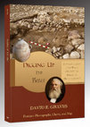 Research paper thumbnail of Digging Up the Bible: Introduction and Brief History of Biblical Archaeology. Sample