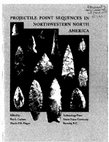 Research paper thumbnail of The Projectile Point Sequences in the Puget Sound Region