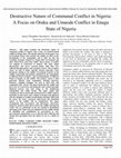 Research paper thumbnail of Destructive Nature of Communal Conflict in Nigeria: A Focus on Oruku and Umuode Conflict in Enugu State of Nigeria