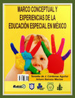 Research paper thumbnail of MARCO CONCEPTUAL Y EXPERIENCIAS DE LA EDUCACIÓN ESPECIAL EN MÉXICO