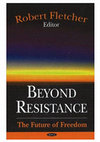 Research paper thumbnail of Beyond Resistance: The Future of Freedom (2007)