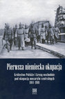 Research paper thumbnail of Pierwsza niemiecka okupacja. Królestwo Polskie i kresy wschodnie pod okupacją mocarstw centralnych 1914–1918. Spis treści. Wstęp. Wstęp V. Volkava