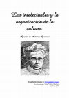 Research paper thumbnail of Los intelectuales y la organización de la cultura. Apuntes de Antonio Gramsci