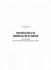 Research paper thumbnail of Introducción a la Sabiduría de la Cabalá Curso de Estudio de los Fundamentos de la Sabiduría de la Cabalá