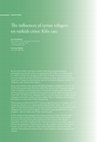 Research paper thumbnail of The influences of Syrian Refugees on Turkish cities: Kilis case