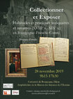 Research paper thumbnail of "Collectionner et exposer. Habitudes et pratiques antiquaires et savantes (XVIIIe-XIXe s.) en Bourgogne–Franche-Comté", Affiche de la journée d'étude, Univ. de Bourgogne, Dijon, MSH, 28 novembre 2019.