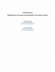 Research paper thumbnail of Unsettled States: Displacement, Governance and Integration in the South Caucasus