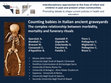 Research paper thumbnail of Counting babies in Italian ancient graveyards The complex relationship between morbidity, mortality and funerary rituals