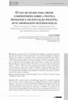 Research paper thumbnail of O uso de filmes para obter compreensões sobre a prática pedagógica em educação infantil: duas abordagens metodológicas