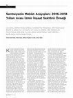 Research paper thumbnail of Sermayenin Mekan Arayışları: 2016-2018 Yılları Arası İzmir İnşaat Sektörü Örneği