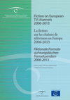 Research paper thumbnail of Fiction on European TV channels 2006-2013 / La fiction sur les chaînes de télévision en Europe 2006-2013 / Fiktionale Formate auf europäischen Fernsehsendern 2006-2013