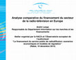 Research paper thumbnail of Analyse comparative du financement du secteur
de la radio-télévision en Europe
Présentation à l'atelier de l'Observatoire européen de l'audiovisuel
“Le financement du service public de radiodiffusion: scenarios
économiques et modèles de régulation”
(Rabat, 16 décembre 2014)