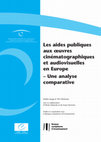 Research paper thumbnail of Les aides publiques aux œuvres cinématographiques et audiovisuelles en Europe – Une analyse comparative