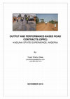 Research paper thumbnail of OUTPUT AND PERFORMANCE-BASED ROAD CONTRACTS (OPRC): A CASE STUDY OF KADUNA STATE, NIGERIA