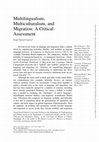 Research paper thumbnail of Multilingualism, Multiculturalism, and Migration: A Critical Assessment