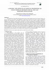 Research paper thumbnail of A REVIEW: THE EFFECTS OF PARTICLE PROPERTIES ON SOLID PARTICLE EROSION FOR OIL AND GAS PIPELINES APPLICATIONS