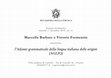 Research paper thumbnail of Presentazione dell'Atlante grammaticale della lingua italiana delle origini (AGLIO) di Marcello Barbato – Martedì 17 dicembre 2019, ore 11 – Accademia della Crusca (Firenze) – Villa Medicea di Castello.