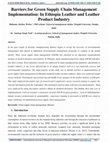 Research paper thumbnail of Barriers for Green Supply Chain Management Implementation: In Ethiopia Leather and Leather Product Industry