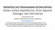 Research paper thumbnail of Kaitan antara Kapitalisme, Krisis Agraria- Ekologis, dan Demokrasi