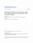 Research paper thumbnail of Exploring the Intellectual Core and Impact of the Knowledge Management and Intellectual Capital Academic Discipline