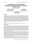 Research paper thumbnail of An Application of the Knowledge Management Maturity Model: The Case of Credit Unions