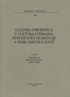 Research paper thumbnail of G. BARATTA, A. BUONOPANE, J. VELAZA (eds.), Cultura epigráfica y cultura literaria. Estudios en homenaje a Marc Mayer i Olivé (Epigrafia e Antichità 44), Faenza 2019.