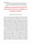 Research paper thumbnail of Studying Ancient Greek at the Old University of Leuven: an outline in a European context