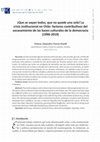 Research paper thumbnail of (2019). ¡Que se vayan todos, que no quede uno solo! La crisis institucional en Chile: factores contributivos del socavamiento de las bases culturales de la democracia (1990-2019), Revista de investigaciones Políticas y Sociológicas, Vol. 18 (2), pp.73-94, ISSN 2255-5986