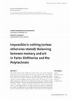 Research paper thumbnail of Impossible is nothing (unless otherwise stated): Balancing between memory and art in Parko Eleftherias and the Polytechneio