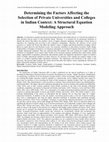 Research paper thumbnail of Determining the Factors Affecting the Selection of Private Universities and Colleges in Indian Context: A Structural Equation Modeling Approach