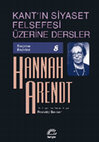 Research paper thumbnail of Kant'ın Siyaset Felsefesi Üzerine Dersler [yayına hazırlayan]