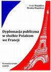 Research paper thumbnail of Dyplomacja publiczna w służbie Polakom we Francji