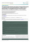 Research paper thumbnail of The Relationship between Pre-Season Testing Performance and Playing Time among NCAA Division II Men's Soccer Athletes Over a Competitive Season: A Pilot Analysis