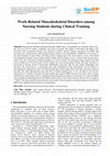 Research paper thumbnail of Work-Related Musculoskeletal Disorders among Nursing Students during Clinical Training