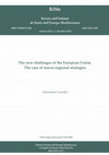 Research paper thumbnail of The new challenges of the European Union. The case of macro-regional strategies