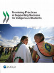 Research paper thumbnail of Promising Practices in Supporting Success for Indigenous Students