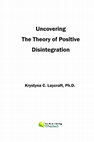 Research paper thumbnail of Uncovering The Theory of Positive Disintegration