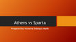 Research paper thumbnail of ATHENS VS SPARTA. PDF/PPTX