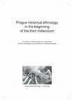 Research paper thumbnail of Prague historical ethnology in the beginning of the third millennium